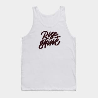 RISE AND SHINE Tank Top